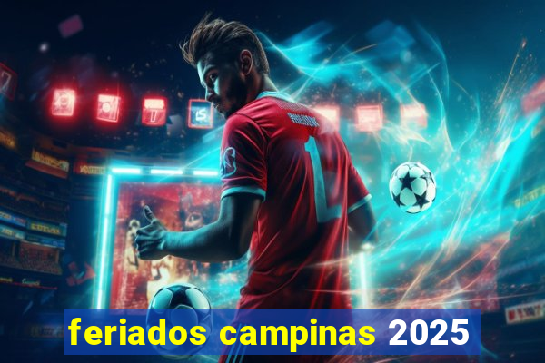 feriados campinas 2025